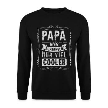 Papa Spruch, Superheld, Vintage-Look, Vatertag - Unisex Pullover - Schwarz - Vorne - Alina (178cm) & Michal (187cm)