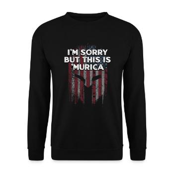 Sorry But This Is Murica Funny 4th of July Humor - Unisex Sweatshirt - black - Front - Alina (178cm) & Michal (187cm)