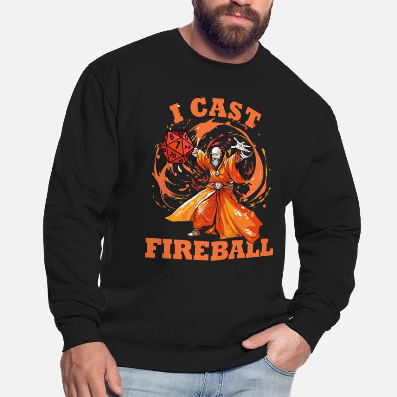 J’ai lancé Fireball - Mage, Wizard, Warlock, Sourcerer Sweat-shirt Unisexe