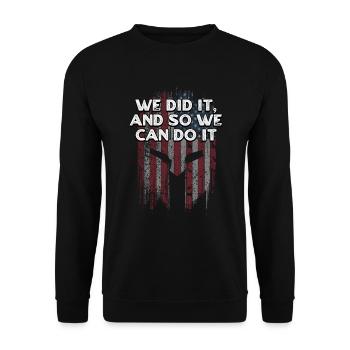 We Did It Patriotic American Patriotism USA - Unisex Sweatshirt - black - Front - Alina (178cm) & Michal (187cm)