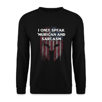 Only Speak Murican and Sarcasm American Funny USA - Unisex Sweatshirt - black - Front - Alina (178cm) & Michal (187cm)