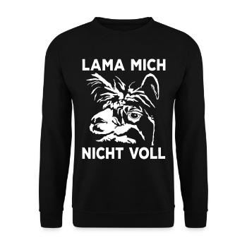 Lama Mich Nicht Voll Lustige Sarkasmus Sprüche - Unisex Pullover - Schwarz - Vorne - Alina (178cm) & Michal (187cm)