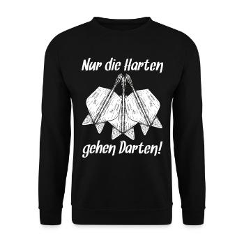Lustige Dart Sprüche Die Harten Gehen Darten Darts - Unisex Pullover - Schwarz - Vorne - Alina (178cm) & Michal (187cm)