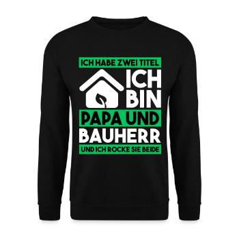 Papa und Bauherr Richtfest Ökologisches Bauen - Unisex Pullover - Schwarz - Vorne - Alina (178cm) & Michal (187cm)