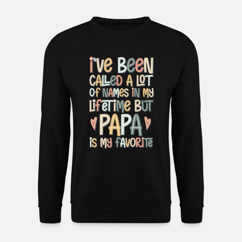 i've been called papa - Unisex Sweatshirt - black