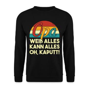 Opa Weiß Alles Kann Alles Oh Kaputt! Witzig - Unisex Pullover - Schwarz - Vorne - Alina (178cm) & Michal (187cm)