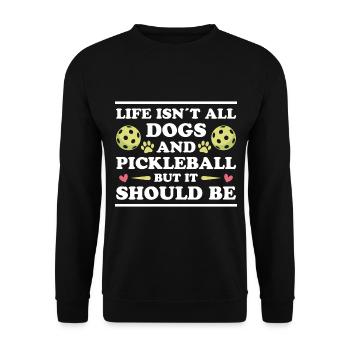 Pickleball Saying Dog Funny Pickleball Gift - Unisex Sweatshirt - black - Front - Alina (178cm) & Michal (187cm)