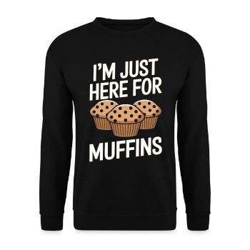 Muffin Saying Muffins Funny Muffins Gift - Unisex Sweatshirt - black - Front - Alina (178cm) & Michal (187cm)