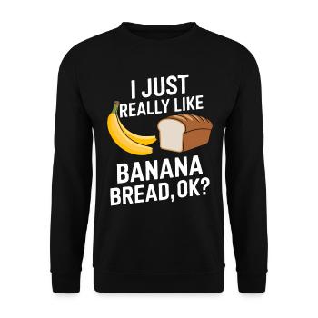 Bananenbrot Spruch Lustiges Bananenbrot Geschenk - Unisex Pullover - Schwarz - Vorne - Alina (178cm) & Michal (187cm)