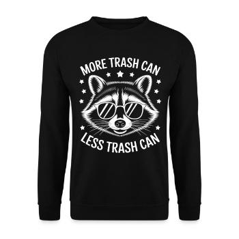 Raccoon Saying Trash Funny Raccoon Gift - Unisex Sweatshirt - black - Front - Alina (178cm) & Michal (187cm)