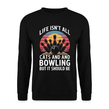 Bowling Spruch Katzen Lustiges Bowling Geschenk - Unisex Pullover - Schwarz - Vorne - Alina (178cm) & Michal (187cm)