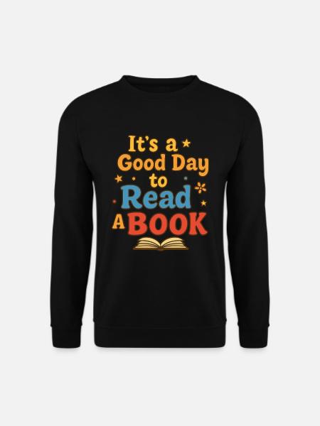 Good day to read - Unisex Sweatshirt - black