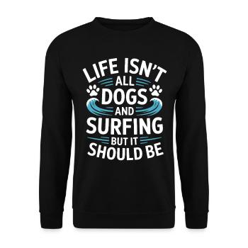 Surfing Saying Dogs Funny Surfing Gift - Unisex Sweatshirt - black - Front - Alina (178cm) & Michal (187cm)