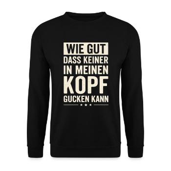 Wie gut, dass keiner in meinen Kopf gucken kann - Unisex Pullover - Schwarz - Vorne - Alina (178cm) & Michal (187cm)