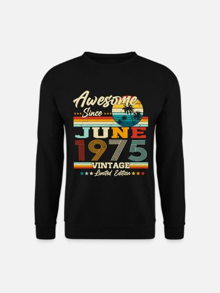 Vintage Juin 1975 Vintage Rétro Anniversaire - Sweat-shirt Unisexe - noir