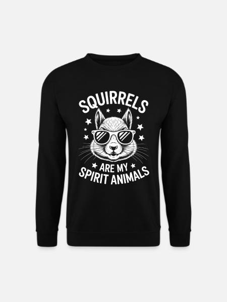 Squirrel Saying Funny Squirrel Gift - Unisex Sweatshirt - black