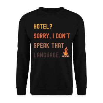 Camping Spruch - Hotel? I don't know that! - Unisex Sweatshirt - black - Front - Alina (178cm) & Michal (187cm)