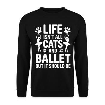Ballett Spruch Ballerina Lustiges Ballett Geschenk - Unisex Pullover - Schwarz - Vorne - Alina (178cm) & Michal (187cm)