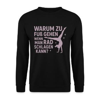 Why walk – Radschlag Turnspruch - Unisex Sweatshirt - black - Front - Alina (178cm) & Michal (187cm)