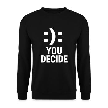 You Decide – Dual Smiley Motivational Design - Unisex Pullover - Schwarz - Vorne - Alina (178cm) & Michal (187cm)