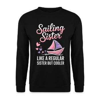 Segeln Spruch Schwester Segler Segeln Geschenk - Unisex Pullover - Schwarz - Vorne - Alina (178cm) & Michal (187cm)