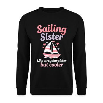 Sailing Saying Sister Sailor Sailing Gift - Unisex Sweatshirt - black - Front - Alina (178cm) & Michal (187cm)