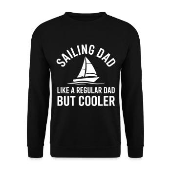 Sailing Saying Dad Dad Sailor Sailing Gift - Unisex Sweatshirt - black - Front - Alina (178cm) & Michal (187cm)
