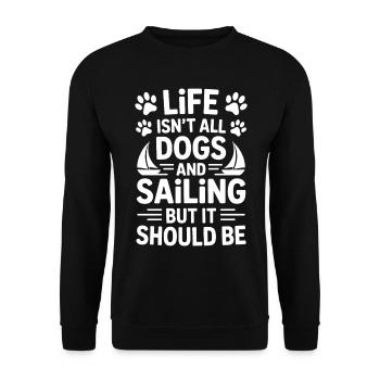 Sailing Saying Dog Sailor Dog Sailing Gift - Unisex Sweatshirt - black - Front - Alina (178cm) & Michal (187cm)