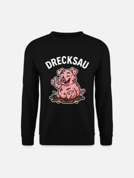 Drecksau – Lustiges Schweine Shirt - Unisex Pullover - Schwarz