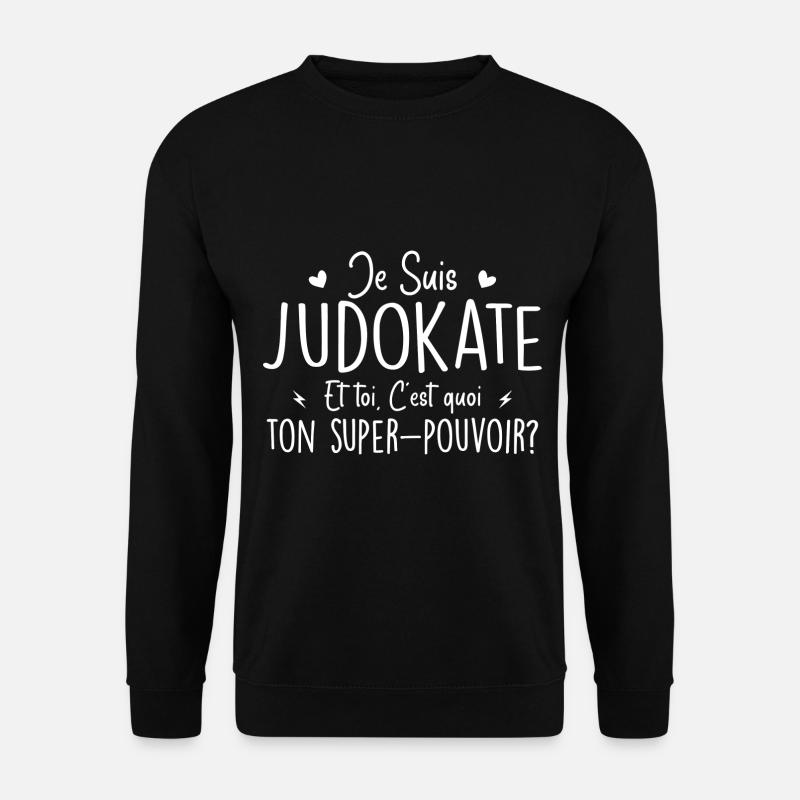 Ich bin ein Judoka. Was ist deine Superkraft? - Unisex Pullover - Schwarz