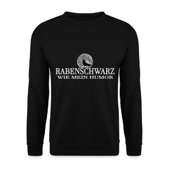 RABENSCHWARZ WIE MEIN HUMOR . Lustige Sprüche - Unisex Pullover - Schwarz - Vorne - Alina (178cm) & Michal (187cm)