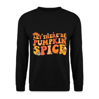 Let there be Pumpkin Spice Groovy Fall - Unisex Sweatshirt - black - Front - Alina (178cm) & Michal (187cm)