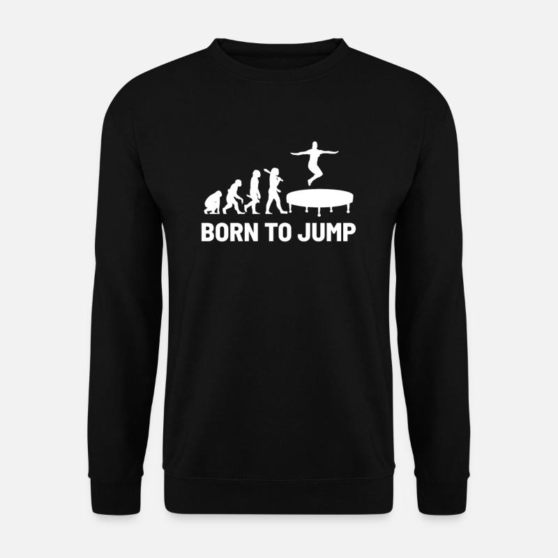 Trampoline Born To Jump - Unisex Pullover - Schwarz