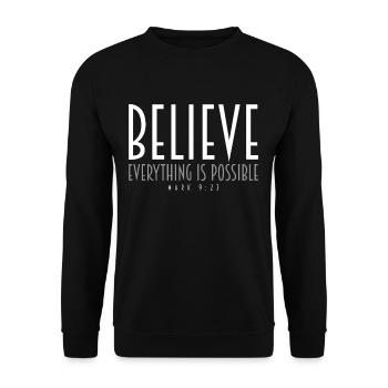 Croyez les citations de motivation inspirantes - Sweat-shirt Unisexe - noir - Devant - Alina (178cm) & Michal (187cm)