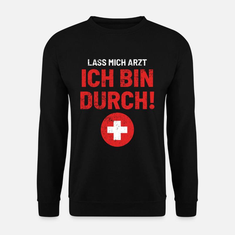 Arzt Medizin Lustig Sprüche - Unisex Pullover - Schwarz