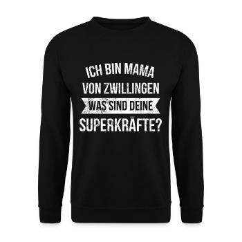 Zwillingsmama Mama Zwillinge Superkräfte Eineiig - Unisex Pullover - Schwarz - Vorne - Alina (178cm) & Michal (187cm)