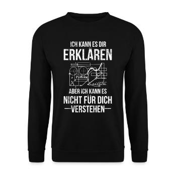 Erklären Können Nicht Für Dich Verstehen Clever - Unisex Pullover - Schwarz - Vorne - Alina (178cm) & Michal (187cm)