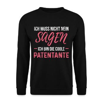 Coole Patentante Nicht Nein Sagen Nichte Neffe - Unisex Pullover - Schwarz - Vorne - Alina (178cm) & Michal (187cm)