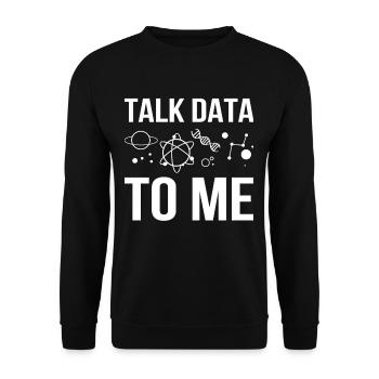 Talk Data To Me programmer software - Unisex Sweatshirt - black - Front - Alina (178cm) & Michal (187cm)