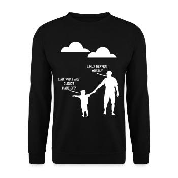 Dad What Are Clouds Made Of, Linux Servers Mostly3 - Unisex Sweatshirt - black - Front - Alina (178cm) & Michal (187cm)