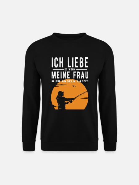 Ich liebe meine Frau wenn sie mich angeln lässt - Unisex Pullover - Schwarz