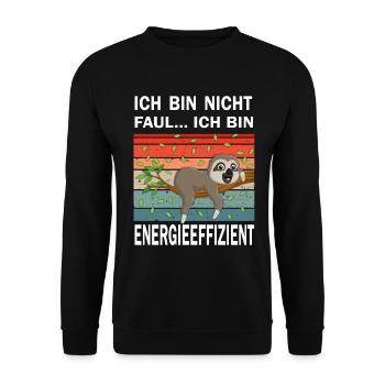 Ich bin nicht faul ich bin Energieeffizient - Unisex Pullover - Schwarz - Vorne - Alina (178cm) & Michal (187cm)