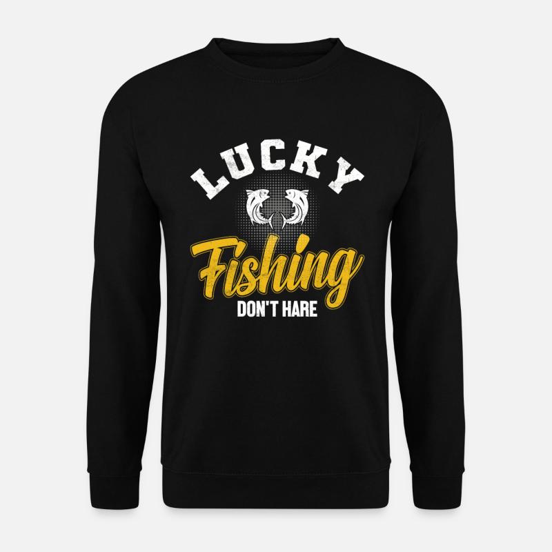 Poisson Pêche Bonheur Pêche Réclamation - Sweat-shirt Unisexe - noir