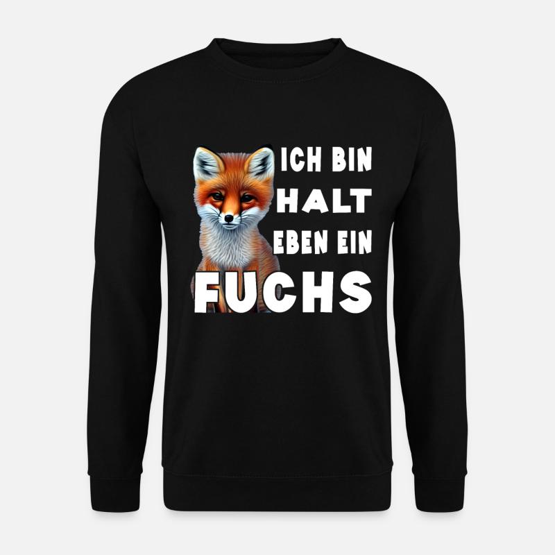 Ich bin halt eben ein Fuchs - Unisex Pullover - Schwarz