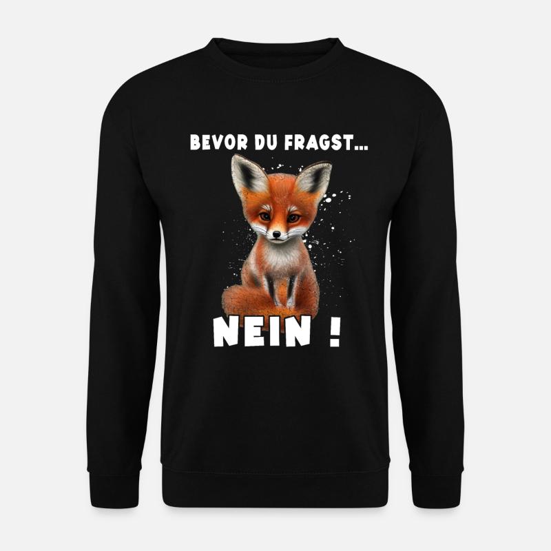 Bevor du fragst nein Fuchs - Unisex Pullover - Schwarz