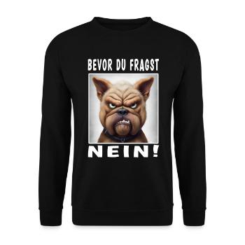 Bevor du fragst nein Hund - Unisex Pullover - Schwarz - Vorne - Alina (178cm) & Michal (187cm)