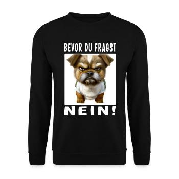 Bevor du fragst nein Hund - Unisex Pullover - Schwarz - Vorne - Alina (178cm) & Michal (187cm)