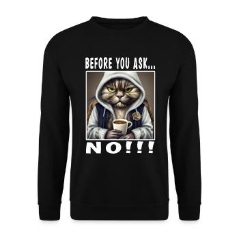 Before you ask no - Unisex Pullover - Schwarz - Vorne - Alina (178cm) & Michal (187cm)