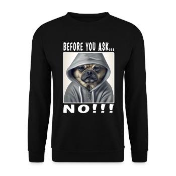 Before you ask no - Unisex Pullover - Schwarz - Vorne - Alina (178cm) & Michal (187cm)