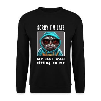 Désolé d’être en retard, mon chat était assis sur moi - Sweat-shirt Unisexe - noir - Devant - Alina (178cm) & Michal (187cm)